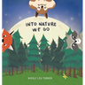 Into Nature We Go
