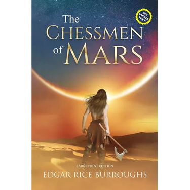 The Chessmen of Mars (Annotated, Large Print): Large Print Edition
