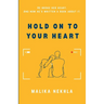Hold on to Your Heart