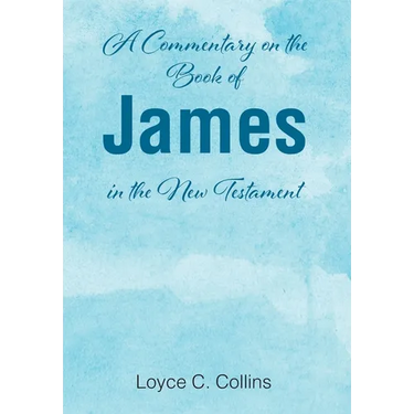 A Commentary on the Book of James in the New Testament
