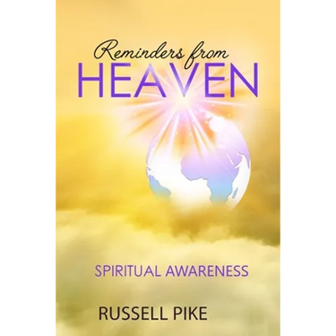 Reminders from Heaven: Spiritual Awareness: Revised Edition