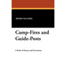 Camp-Fires and Guide-Posts: A Book of Essays and Excursions