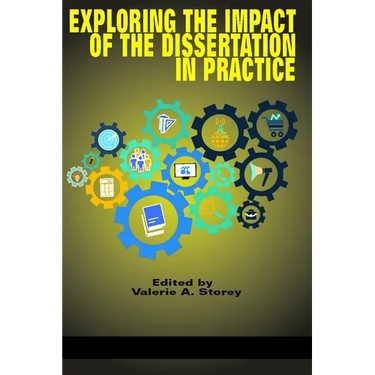 Exploring the Impact of the Dissertation in Practice (HC)