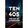 Ten to the 405