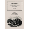 Virginians and West Virginians, 1607-1870, Volume 1