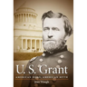 U.S. Grant: American Hero, American Myth