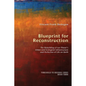 Blueprint for Reconstruction