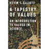Tapestry of Values: An Introduction to Values in Science