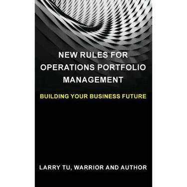 New Rules for Operations Portfolio Management: Building Your Business Future