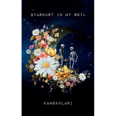 Stardust in My Soil