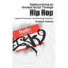 Rediscovering an Ancient Script Through Hip Hop: Lecture Transcript X Surat Kamay Collection