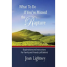 What To Do If You've Missed the Rapture: Explanations and Instructions to Friends and Family Left Behind