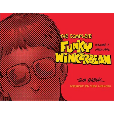 The Complete Funky Winkerbean, Volume 7, 1990-1992