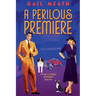 A Perilous Premiere