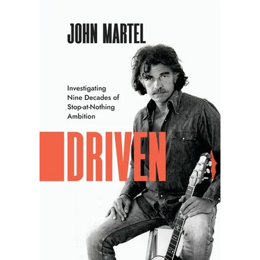 Driven: Investigating Nine Decades of Stop-at-Nothing Ambition