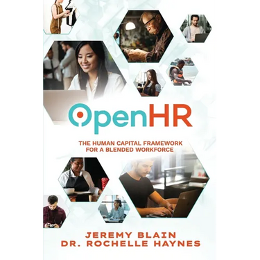OpenHR: The Human Capital Framework for the Blended Workforce