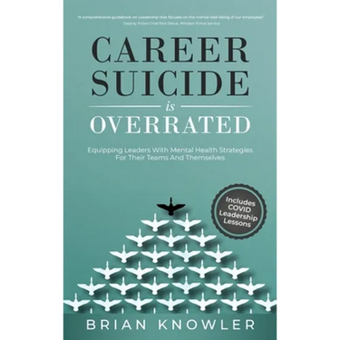 Career Suicide Is Overrated: Equipping Leaders With Mental Health Strategies For Their Teams And Themselves