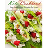 Keto Cookbook: Easy, Simple & Basic Ketogenic Diet Recipes