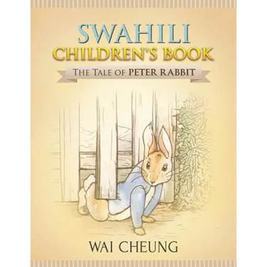 Swahili Children's Book: The Tale of Peter Rabbit