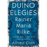 Duino Elegies: A New and Complete Translation