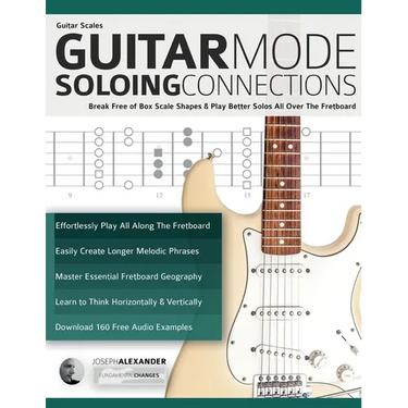 Guitar Scales: Break Free of Box Scale Shapes & Play Better Solos All Over The Fretboard