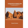 Cushites In Babylon: Did A Black Empire Once Rule Arabia?
