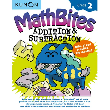 Kumon Math Bites: Grade 2 Addition & Subtraction