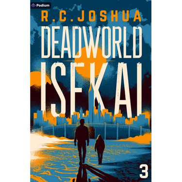 Deadworld Isekai 3: A Sci-Fi Litrpg Adventure