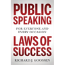 Public Speaking Laws of Success: For Everyone and Every Occasion