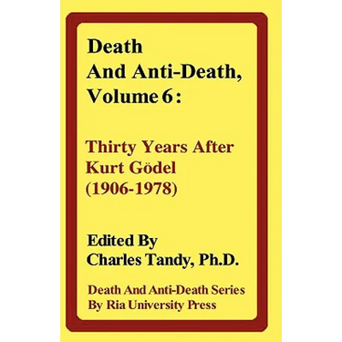 Death and Anti-Death, Volume 6: Thirty Years After Kurt Gdel (1906-1978)