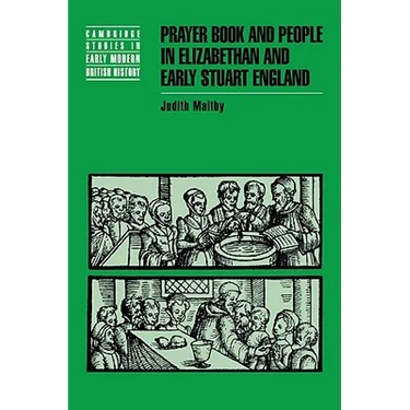 Prayer Book and People in Elizabethan and Early Stuart England