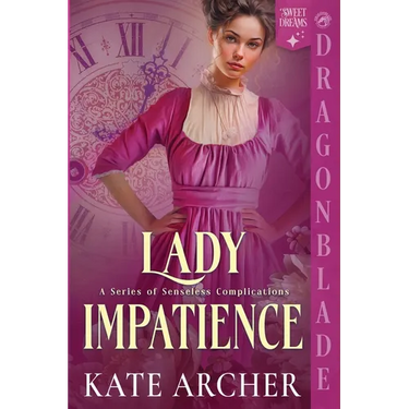 Lady Impatience: A Regency Historical Romance