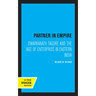 Partner in Empire: Dwarkanath Tagore and the Age of Enterprise in Eastern India