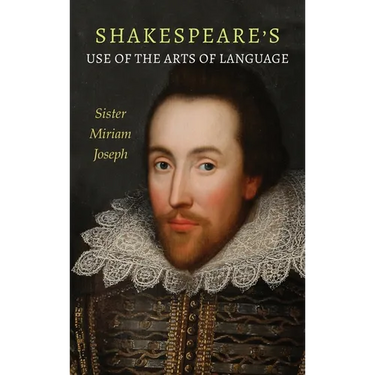 Shakespeare's Use of the Arts of Language