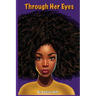 Through Her Eyes