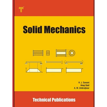 Solid Mechanics: Fundamentals and Applications