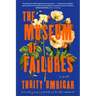 The Museum of Failures