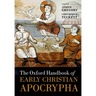 The Oxford Handbook of Early Christian Apocrypha