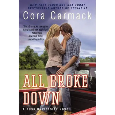All Broke Down: A Rusk University Novel