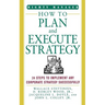 How to Plan and Execute Strategy