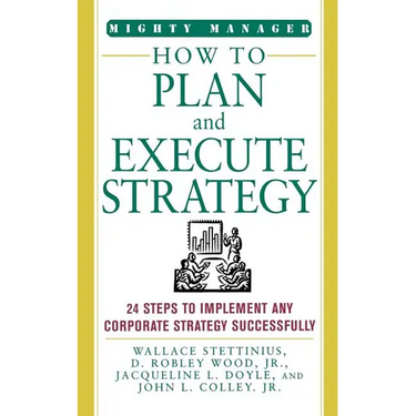 How to Plan and Execute Strategy
