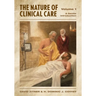 The Nature of Clinical Care - Volume 1: A Gentle Introduction