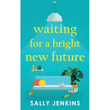 Waiting for a Bright New Future: A heartwarming and uplifting page-turner about second chances