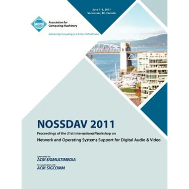 NOSSDAV 2011 Proceeding on the 21st International Workshop on Network and Operating Systems Support for Digital Audio & Video