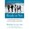 Ready or Not: Preparing Our Kids to Thrive in an Uncertain and Rapidly Changing World