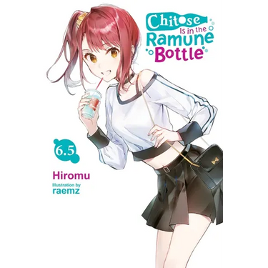 Chitose Is in the Ramune Bottle, Vol. 6.5