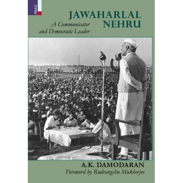 Jawaharlal Nehru: A Communicator and Democratic Leader