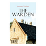 The Warden: Barsetshire Novel