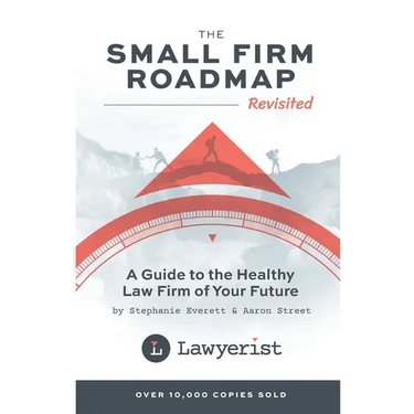 The Small Firm Roadmap Revisited