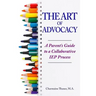 The Art of Advocacy: A Parent's Guide to a Collaborative IEP Process